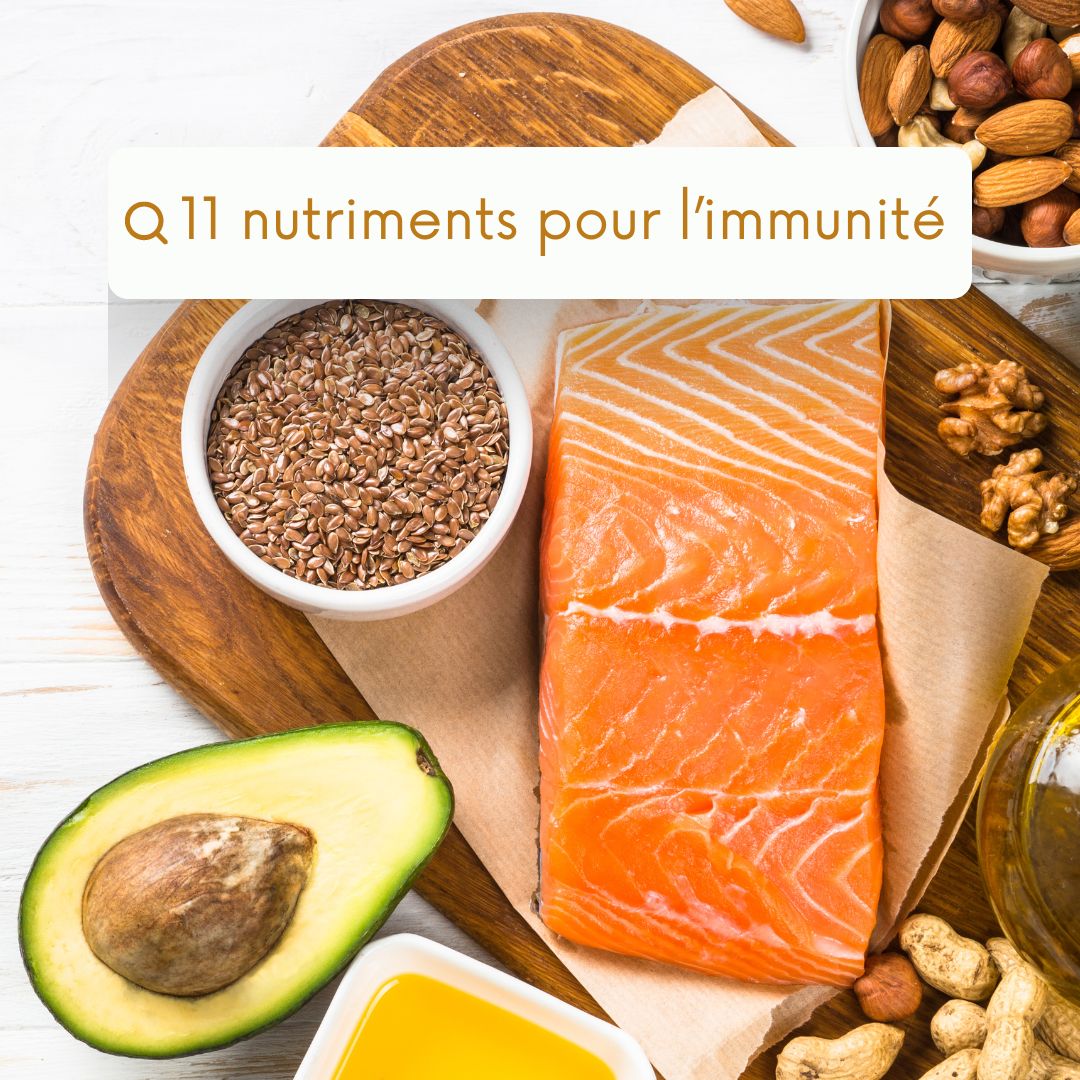 Booster l'immunité : 11 nutriments nécessaires